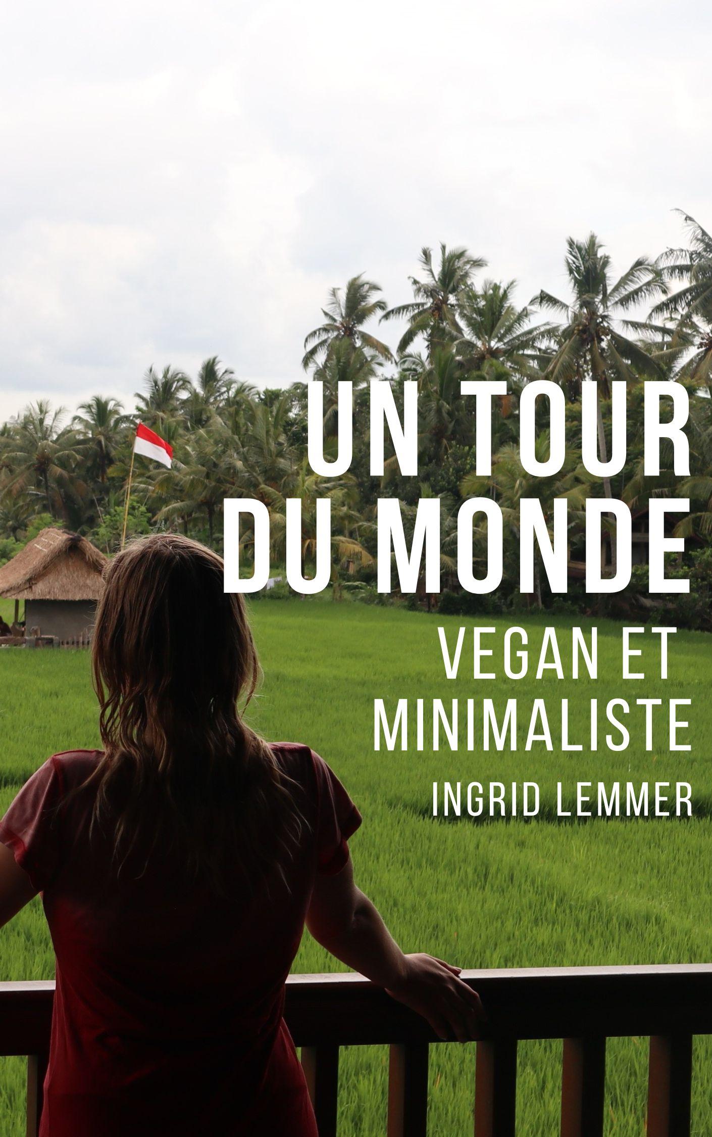 1ère de couverture de Un tour du monde, vegan et minimaliste