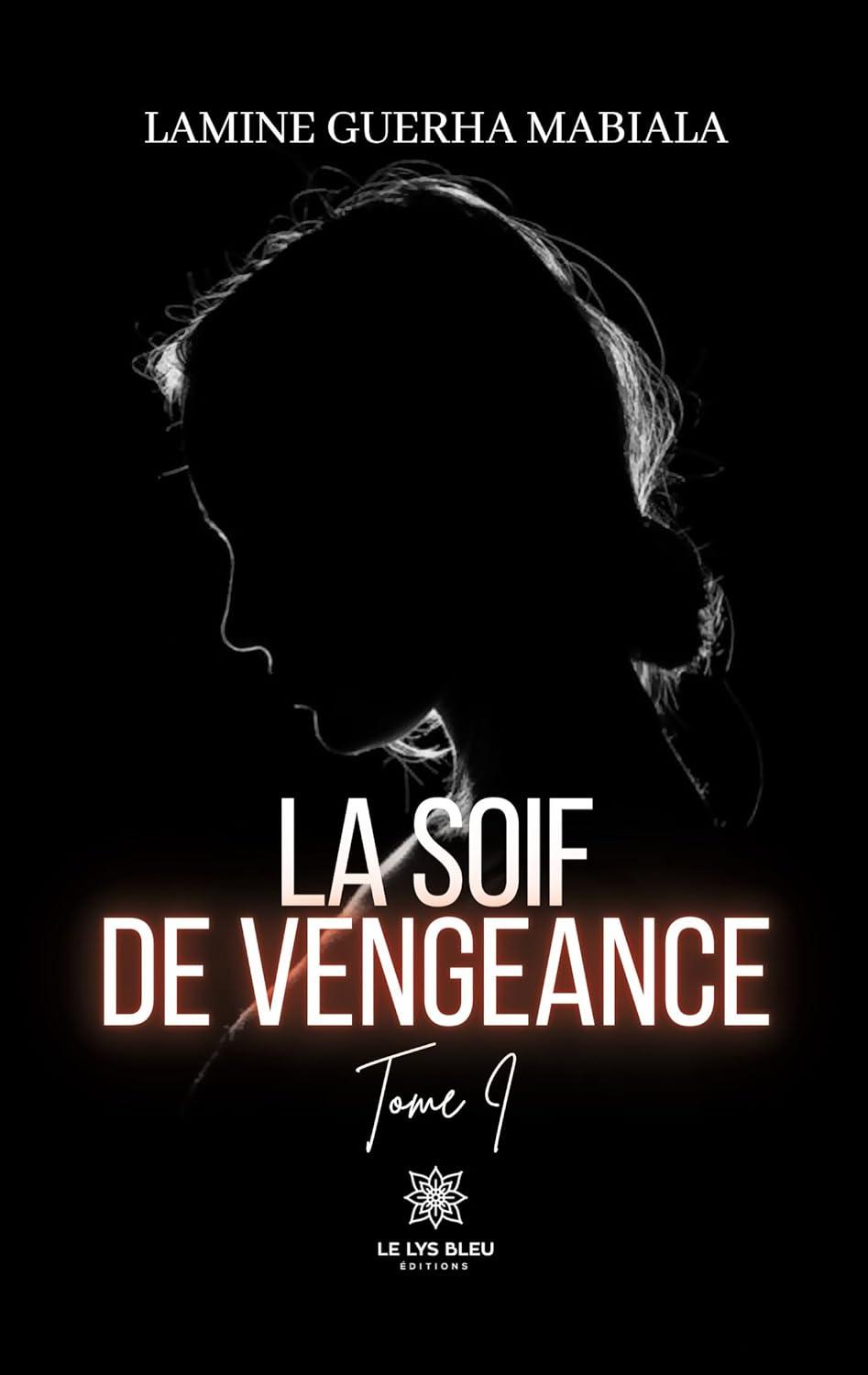 1ère de couverture de La soif de vengeance Tome 1
