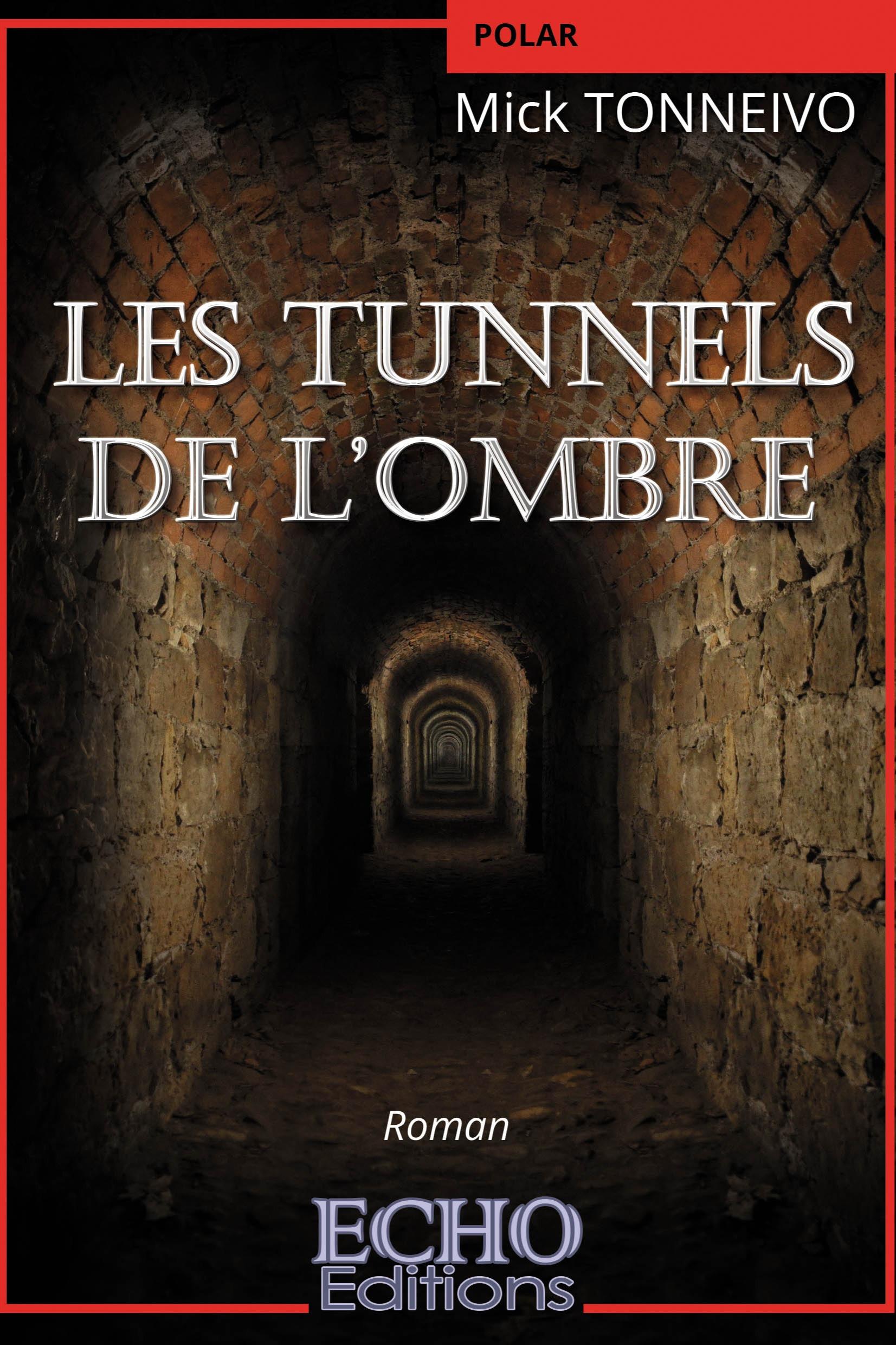 1ère de couverture de Les tunnels de l'ombre