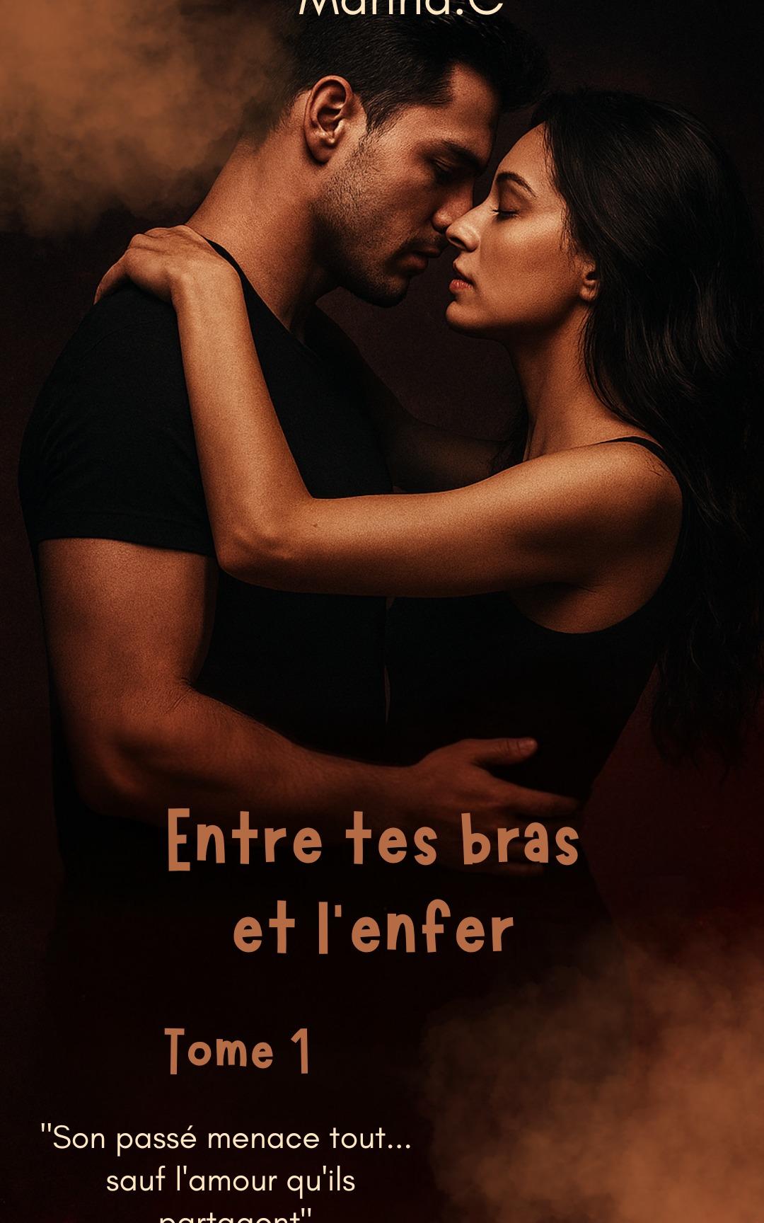 1ère de couverture de Entre tes bras et l'enfer 