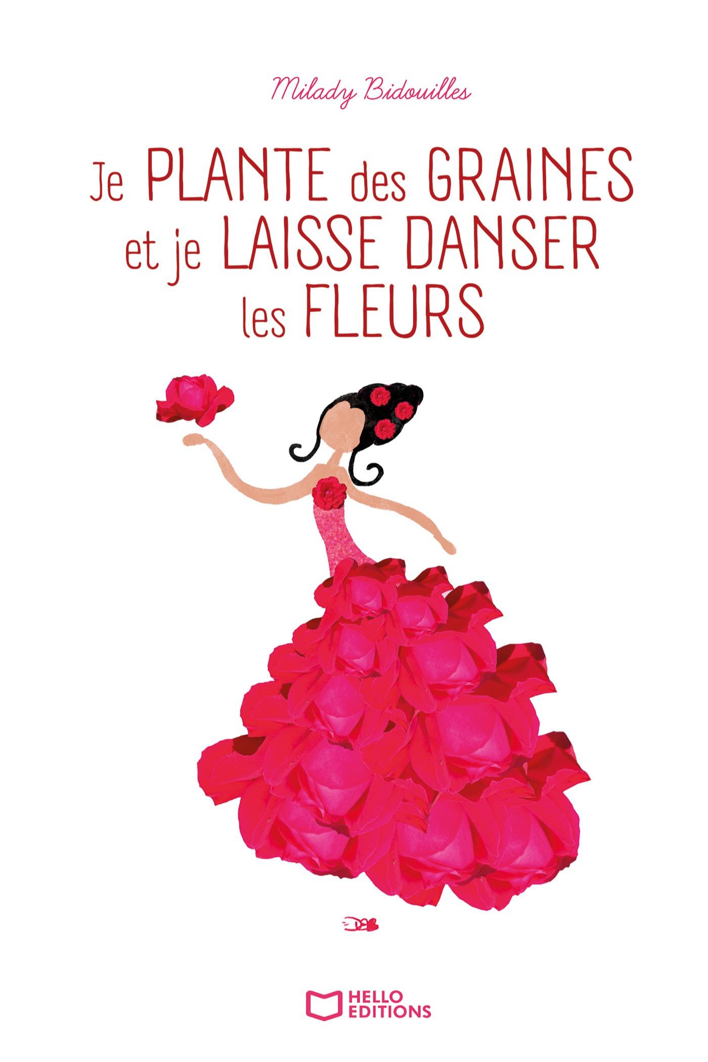 1ère de couverture de Je plante des graines et je laisse danser les fleurs