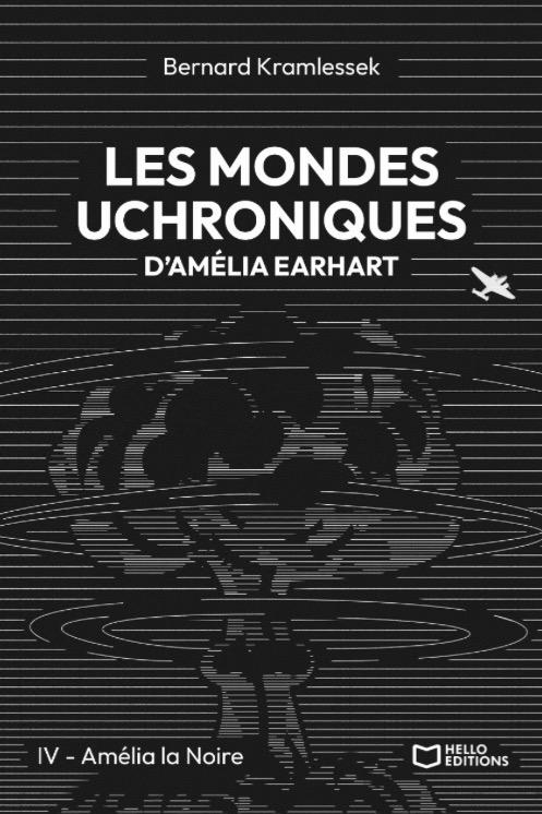 1ère de couverture de Les mondes uchroniques d’Amelia Earhart - Tome IV : Amélia la Noire