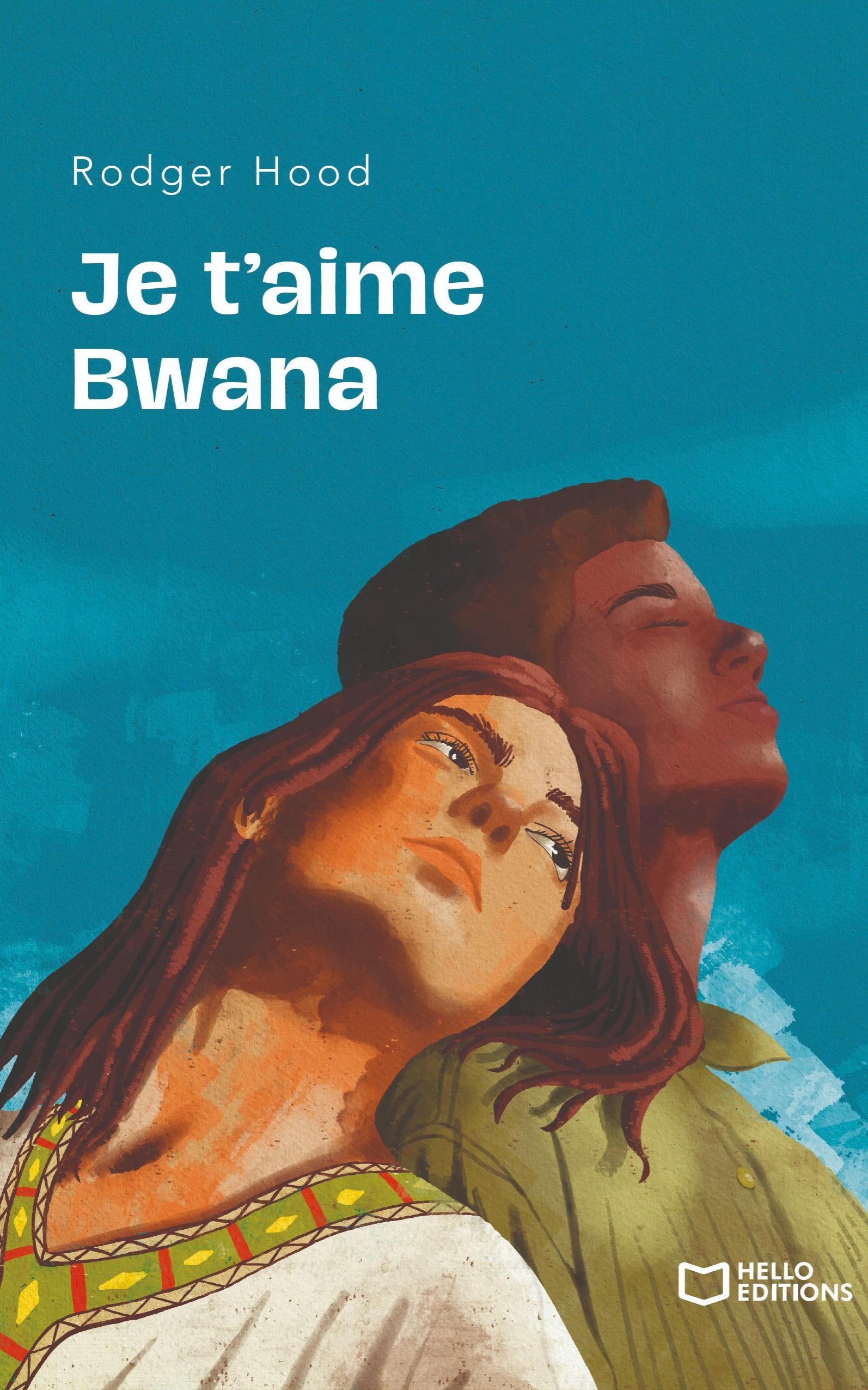 1ère de couverture de Je t'aime bwana