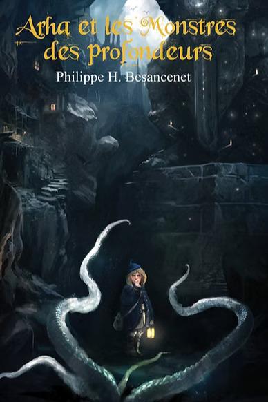 1ère de couverture de Arha et les Monstres des profondeurs