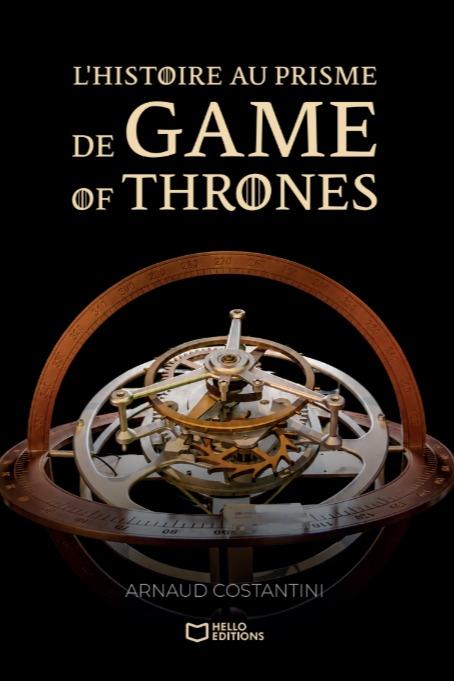 1ère de couverture de L’histoire au prisme de Game of Thrones