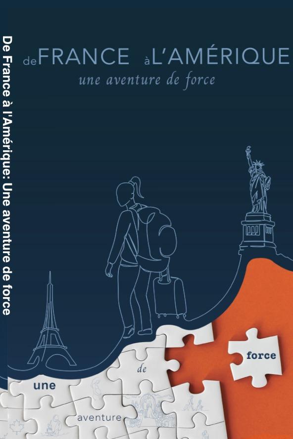 1ère de couverture de DE FRANCE A LAMERIQUE: UNE AVENTURE DE FORCE 