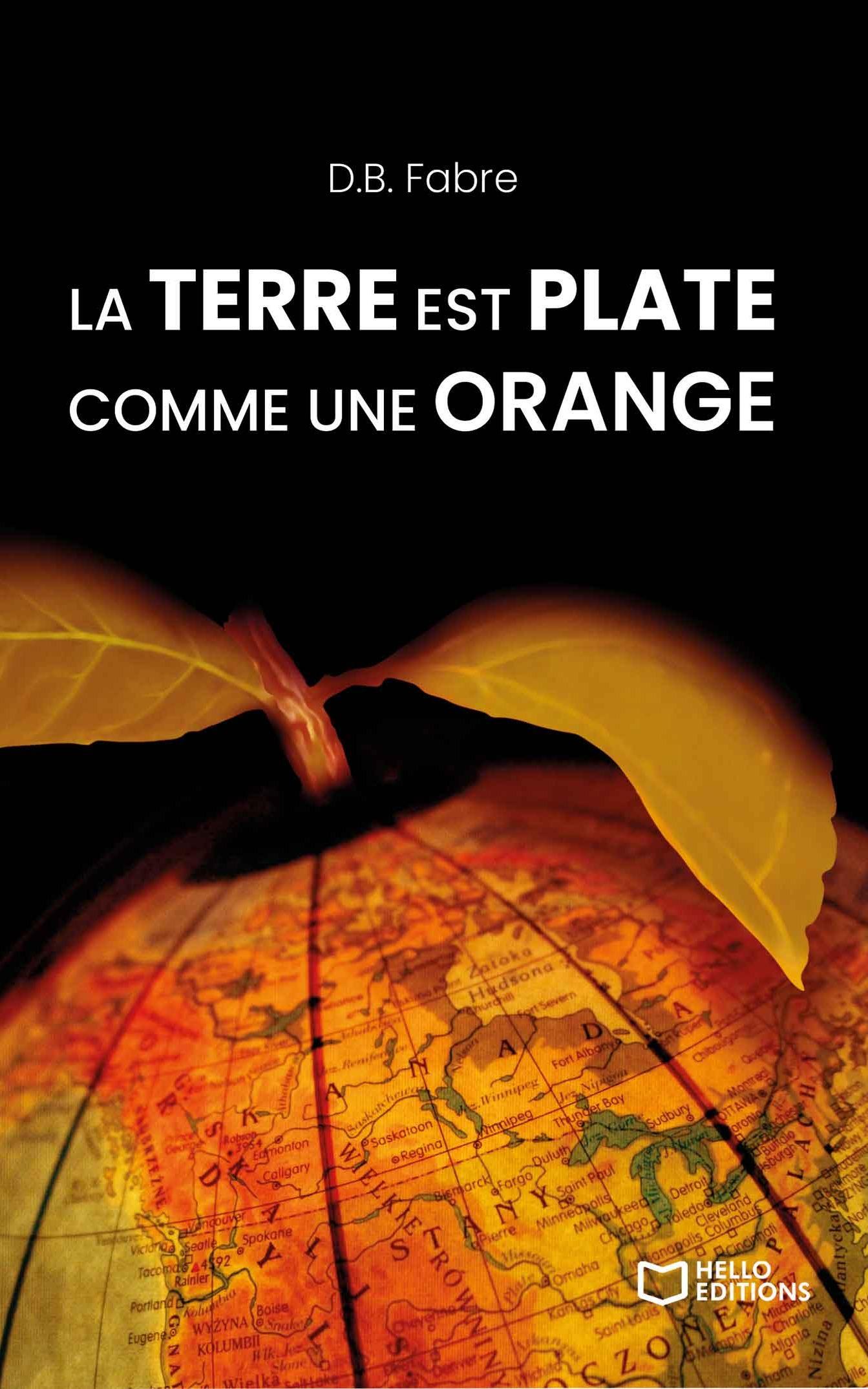 1ère de couverture de La Terre est plate comme une orange