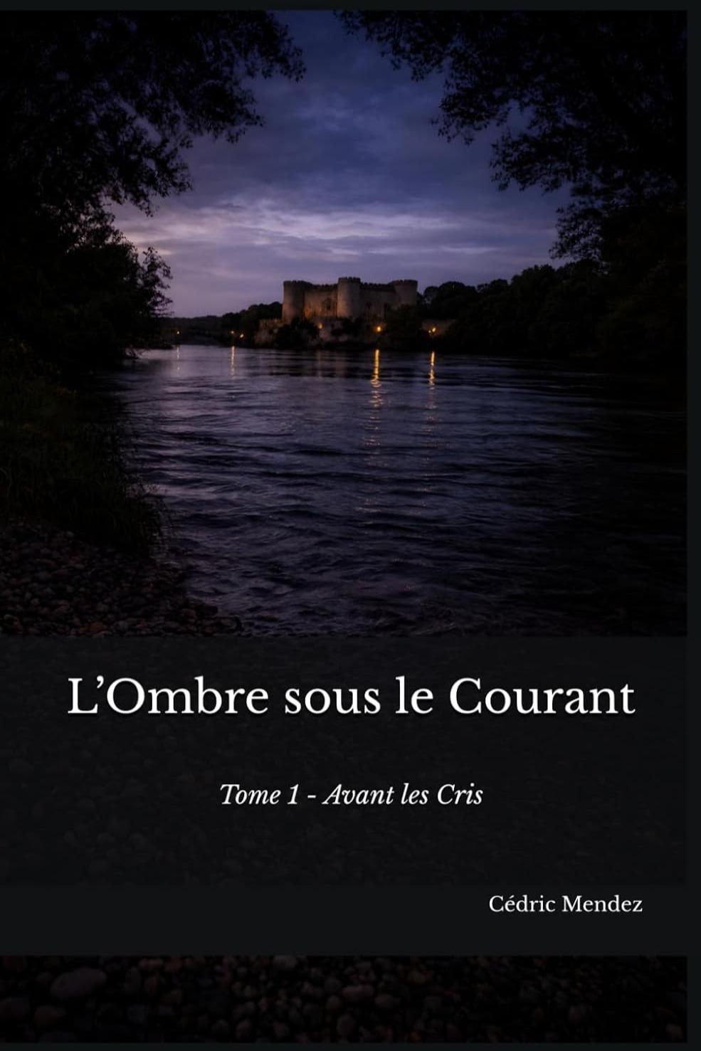 1ère de couverture de L'ombre sous le courant - Tome 1 : Avant les cris