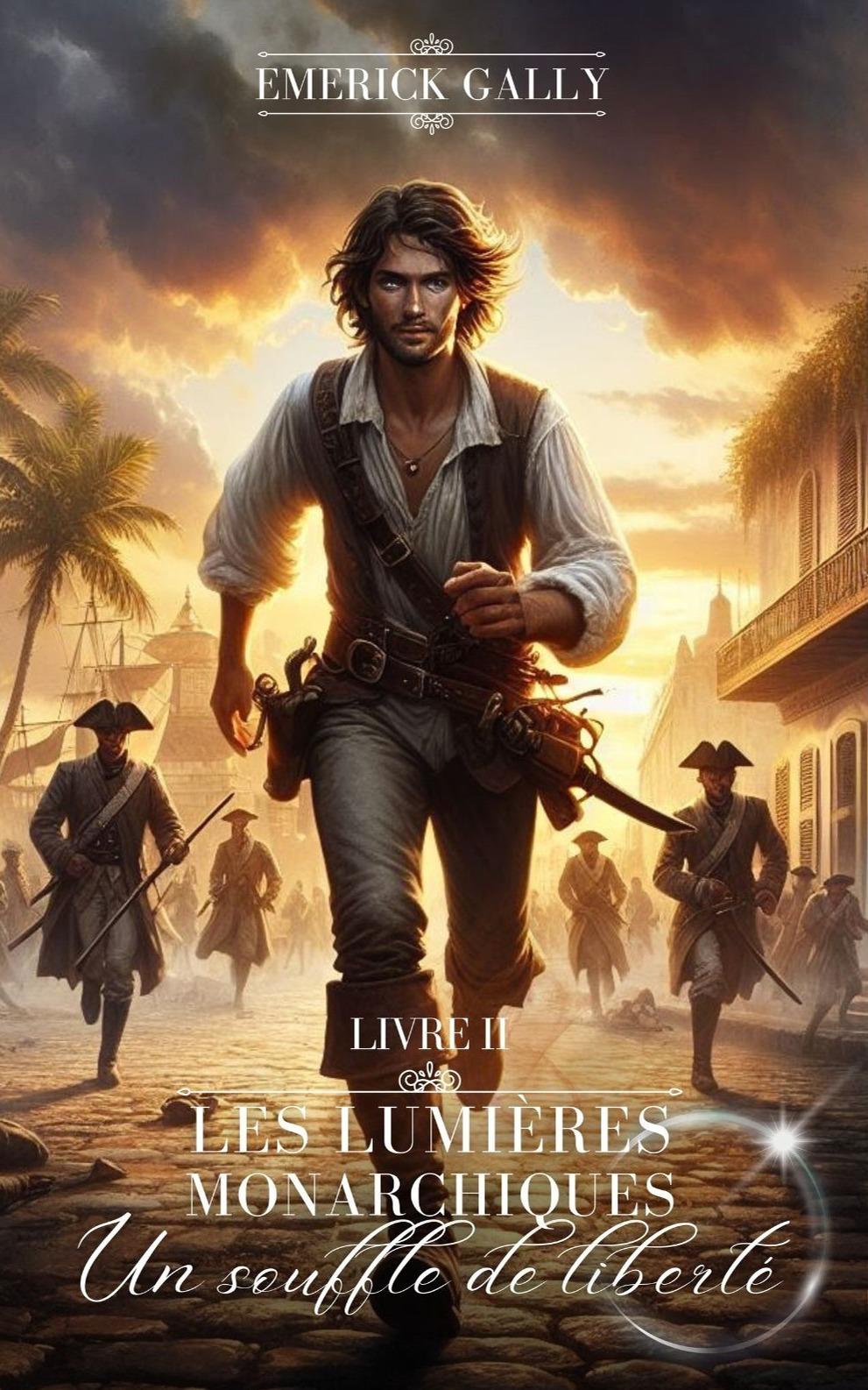 1ère de couverture de Les Lumières Monarchiques Tome 2 Un souffle de liberté