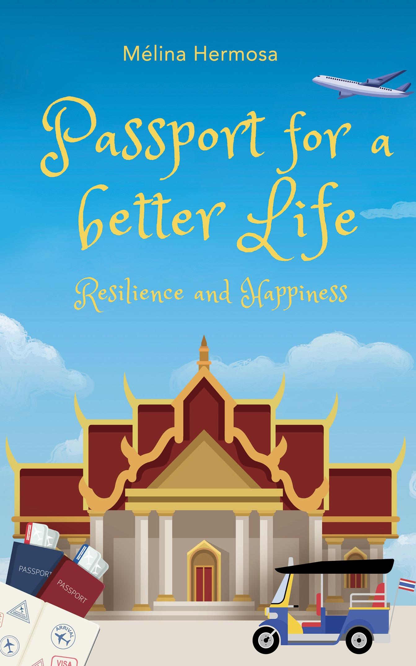 1ère de couverture de Passport for a better life - Resillience and Happiness