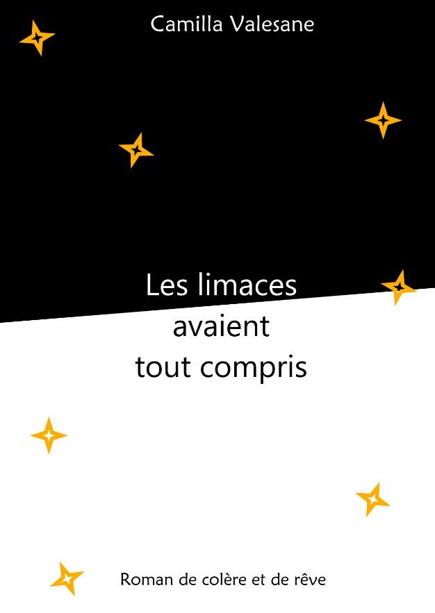 1ère de couverture de Les Limaces avaient tout compris. 