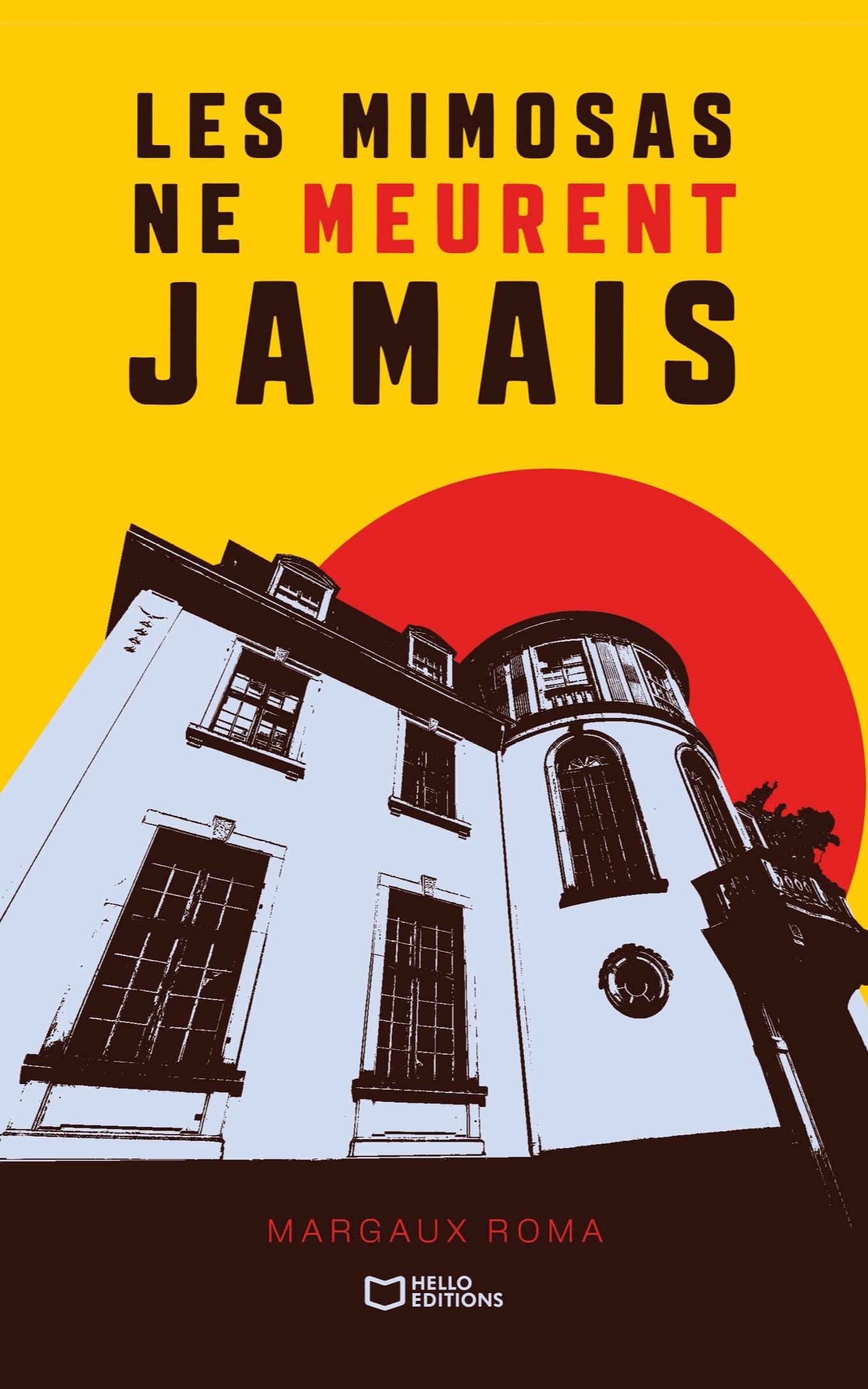 1ère de couverture de Les mimosas ne meurent jamais