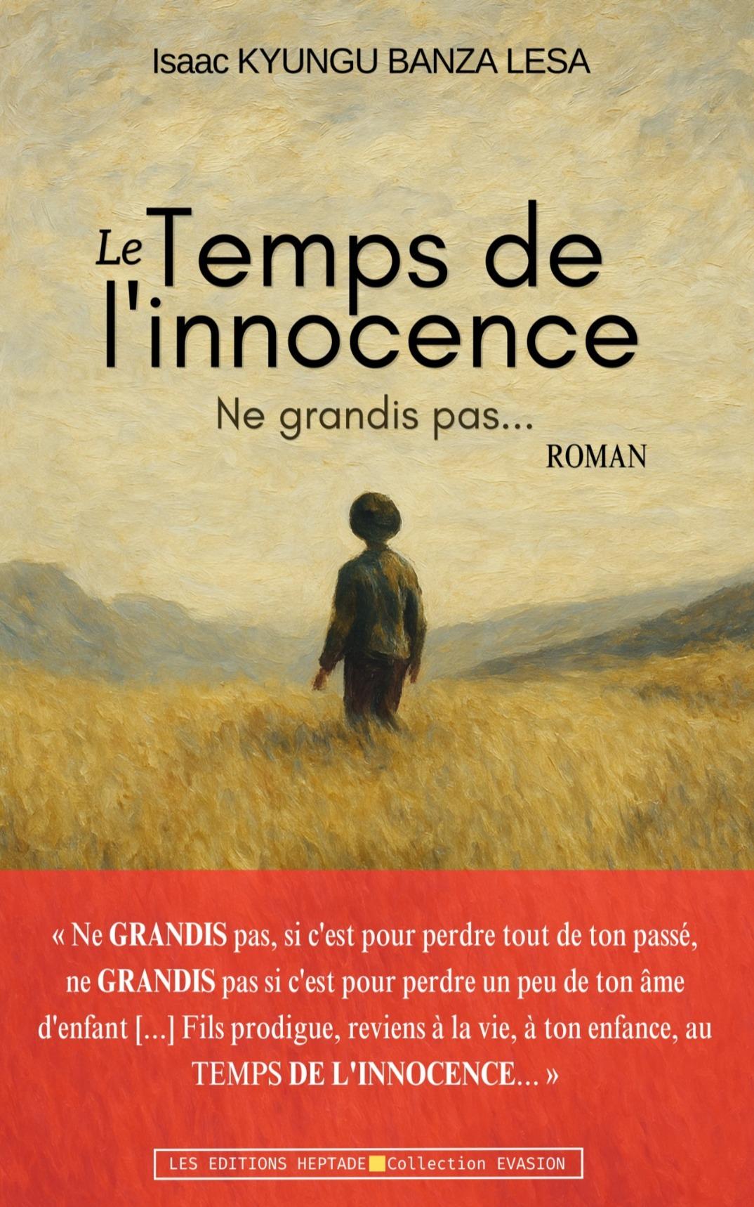 1ère de couverture de Le temps de l'innocence : Ne grandis pas...