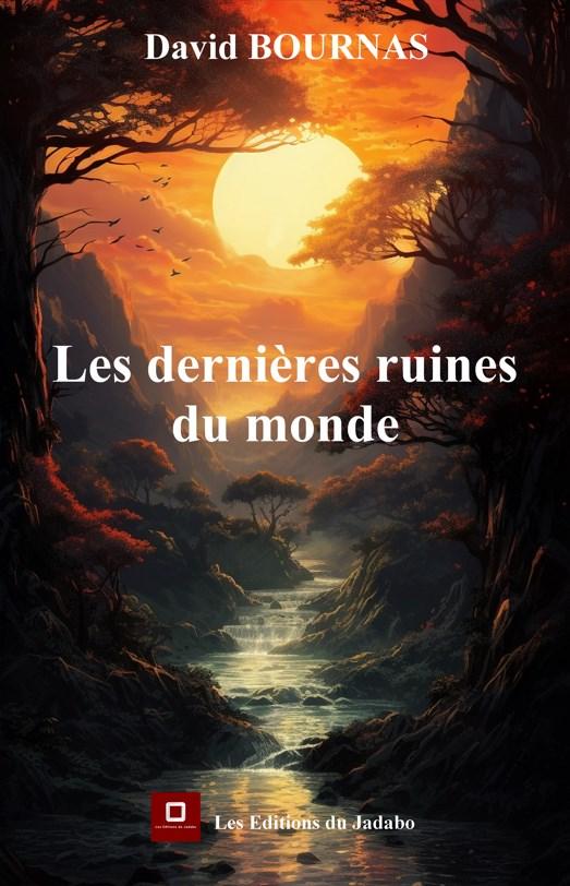 1ère de couverture de Les dernières ruines du monde