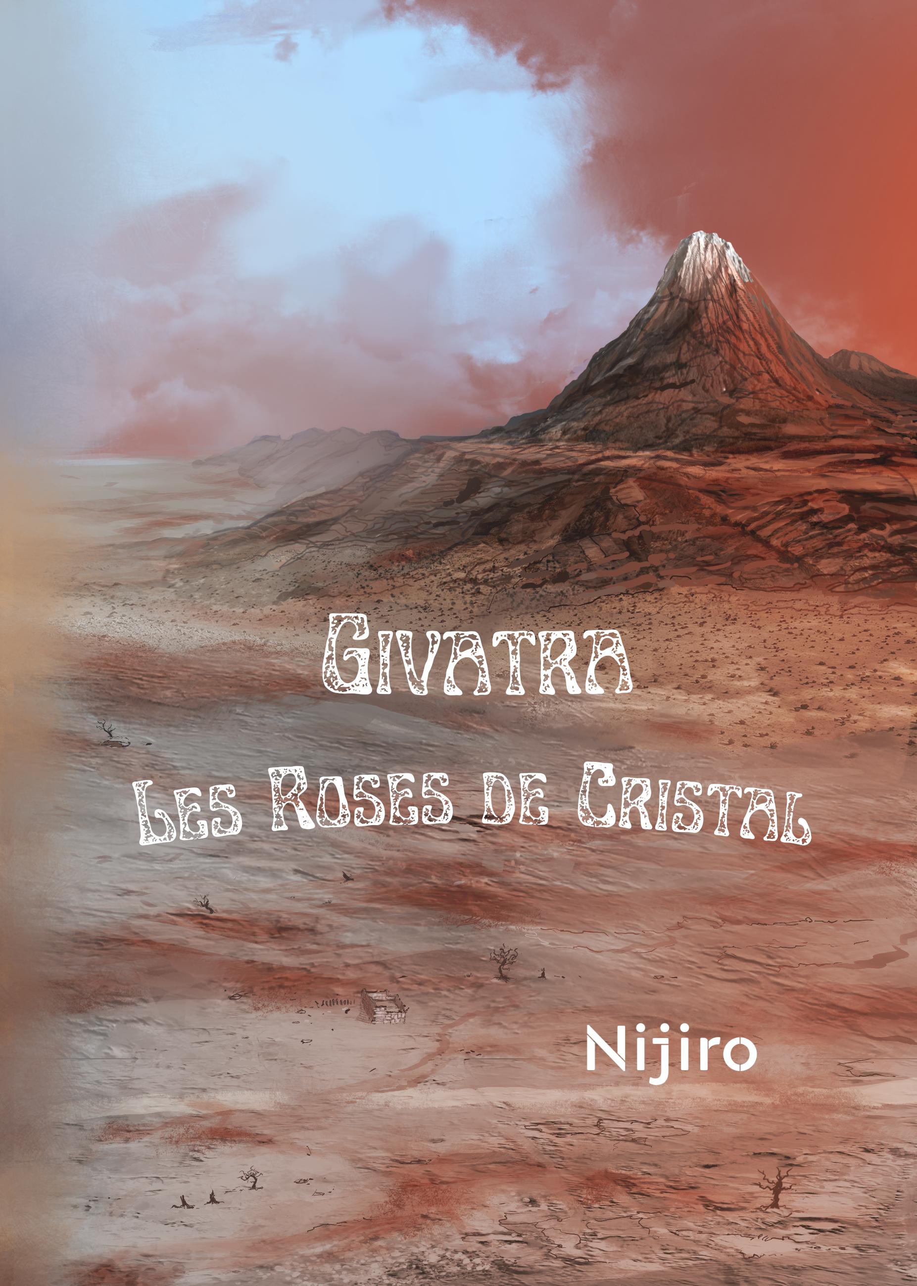 1ère de couverture de Givatra : Les Roses de Cristal