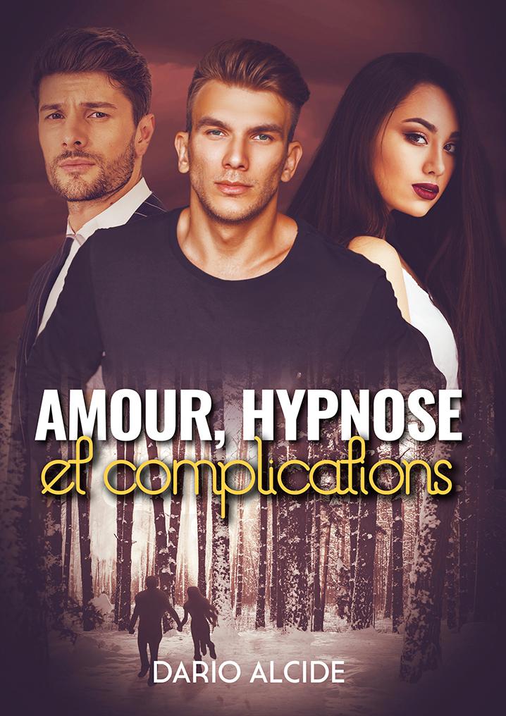 1ère de couverture de Amour, hypnose et complications (Romance paranormale)