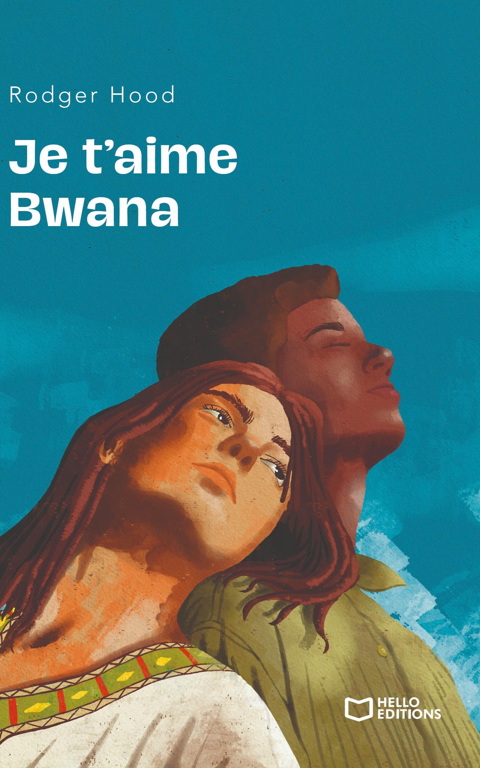 1ère de couverture de Je t'aime bwana