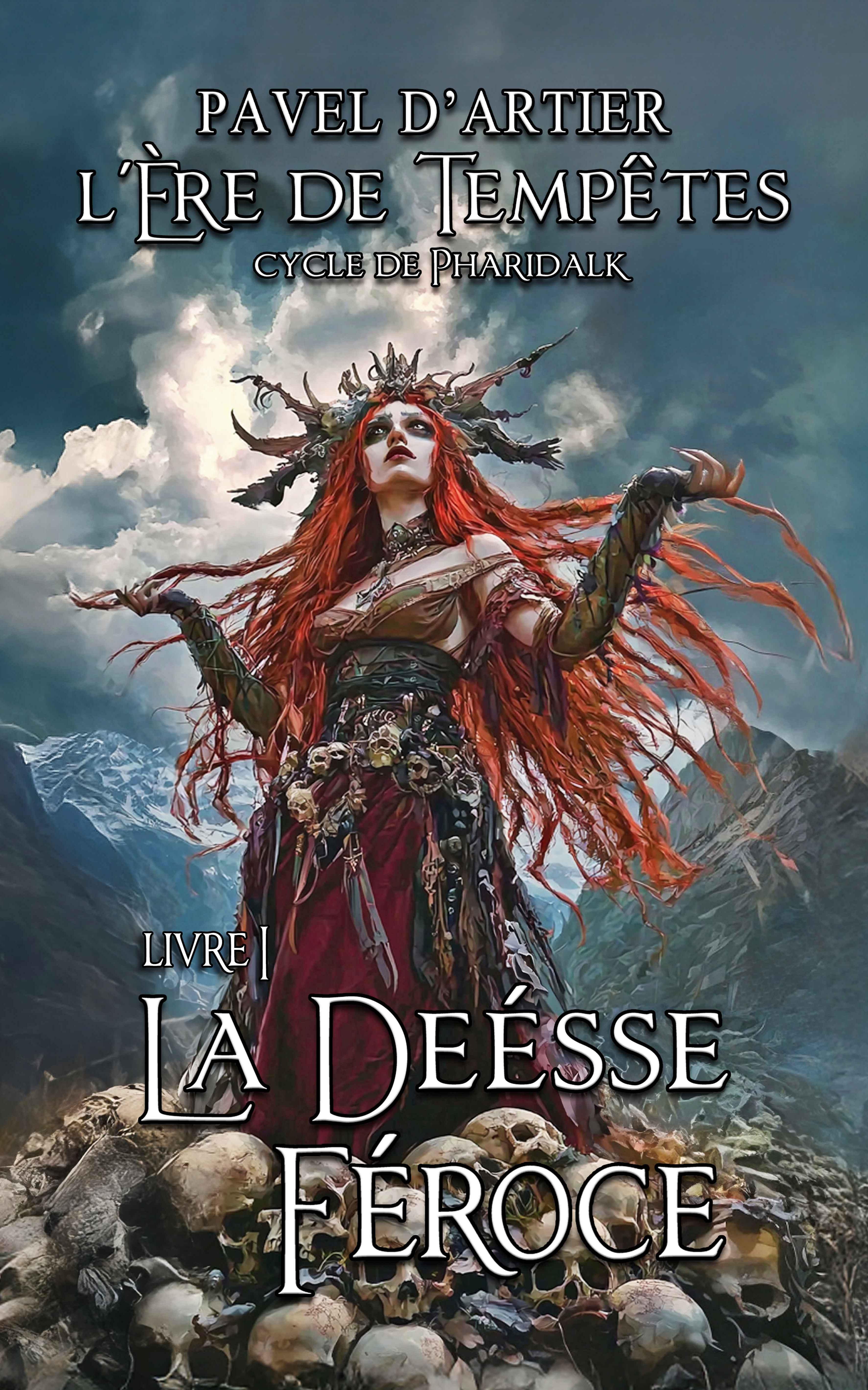 1ère de couverture de L’Ère de Tempêtes La Déesse Féroce: Cycle de Pharidalk livre 1