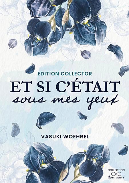 1ère de couverture de Et si c'était sous mes yeux - Collector