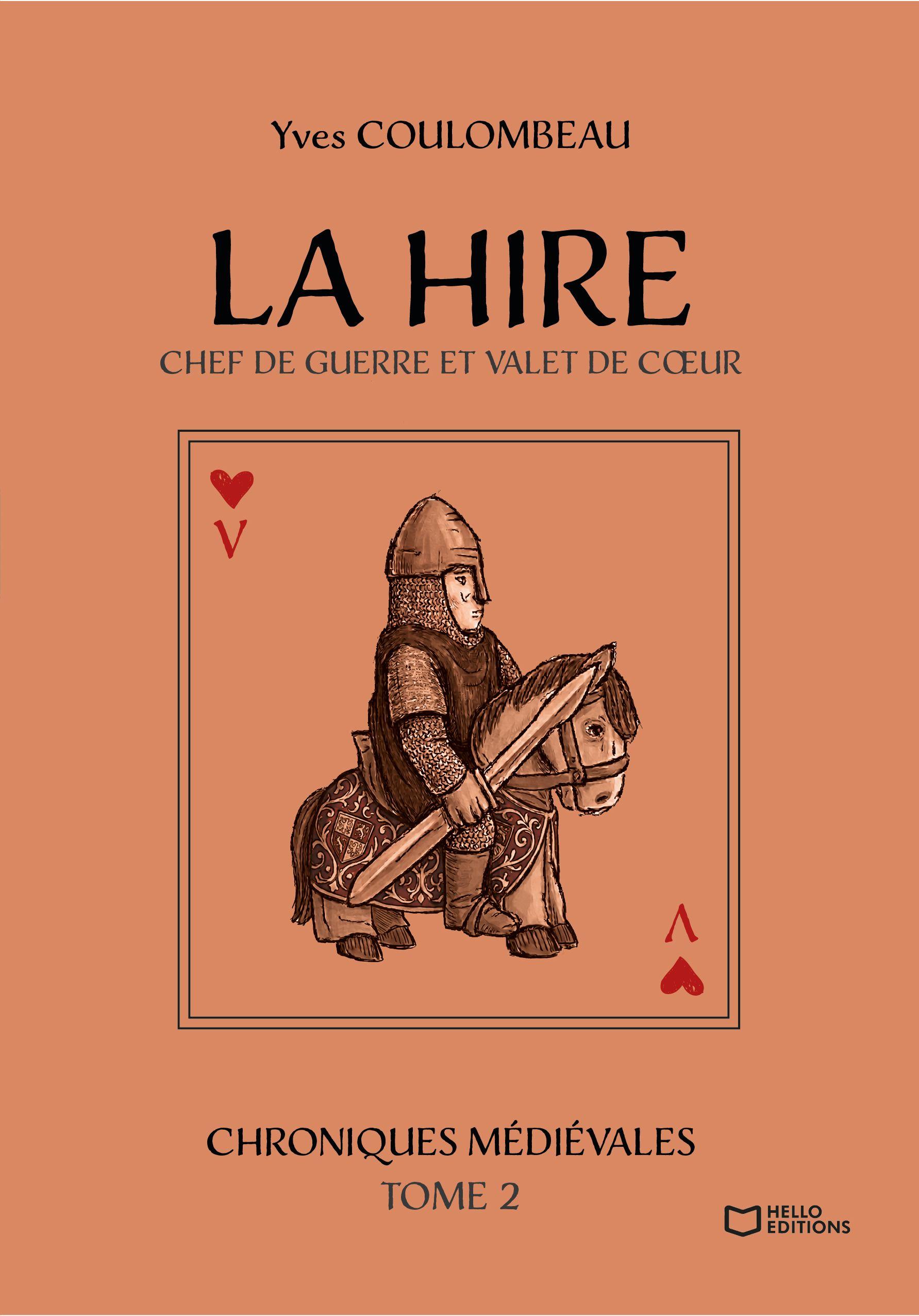 1ère de couverture de La Hire - Chef de guerre et valet de cœur - Chroniques médiévales - Tome II