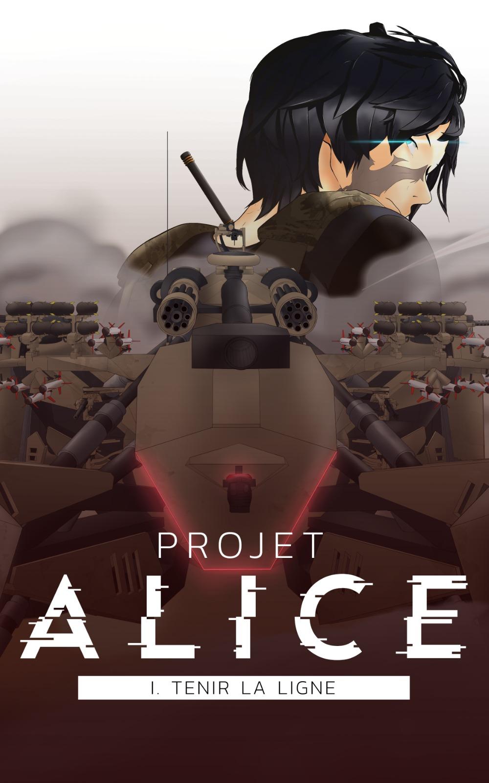 1ère de couverture de Projet Alice 1. Tenir la ligne