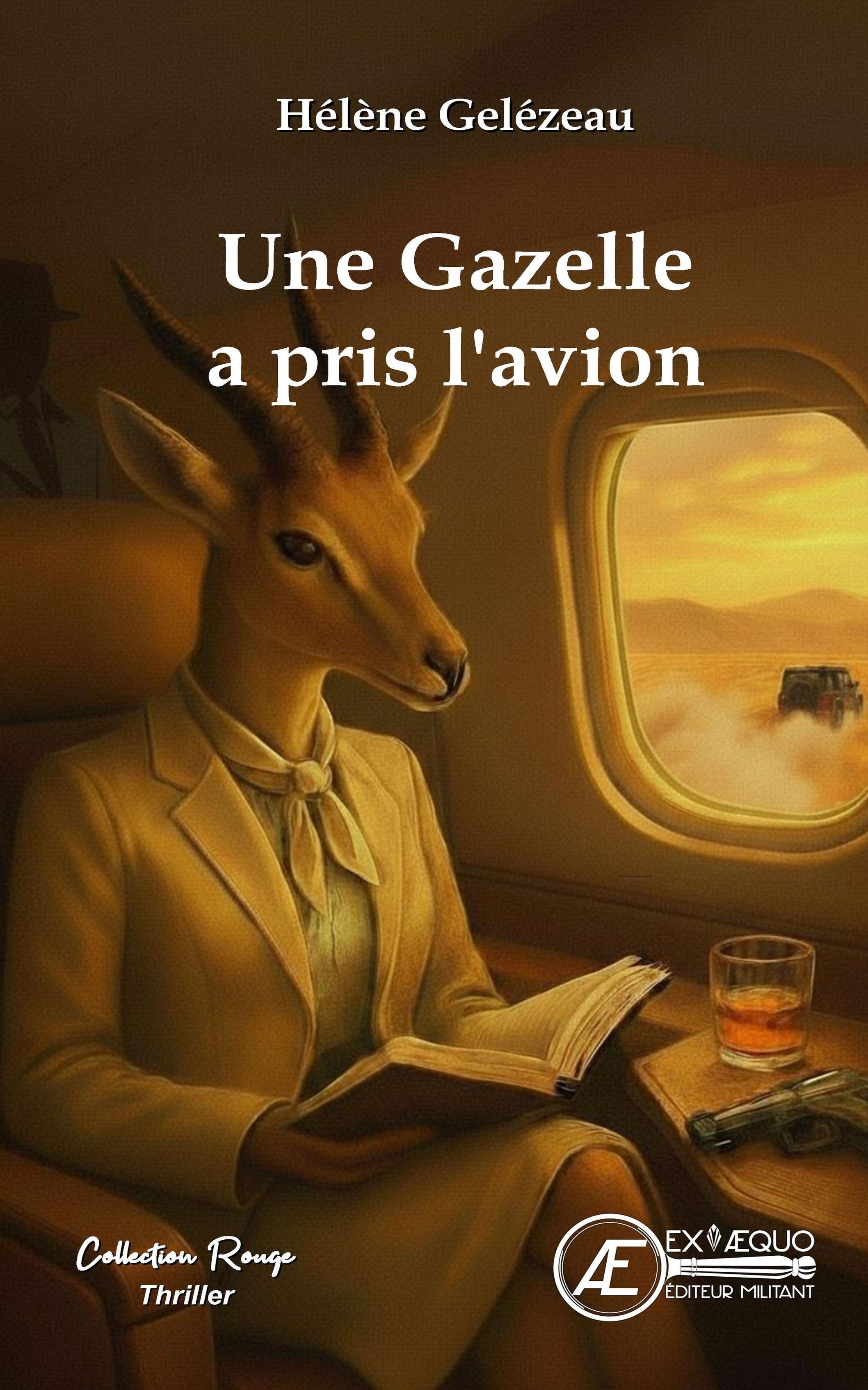 1ère de couverture de Une gazelle a pris l'avion