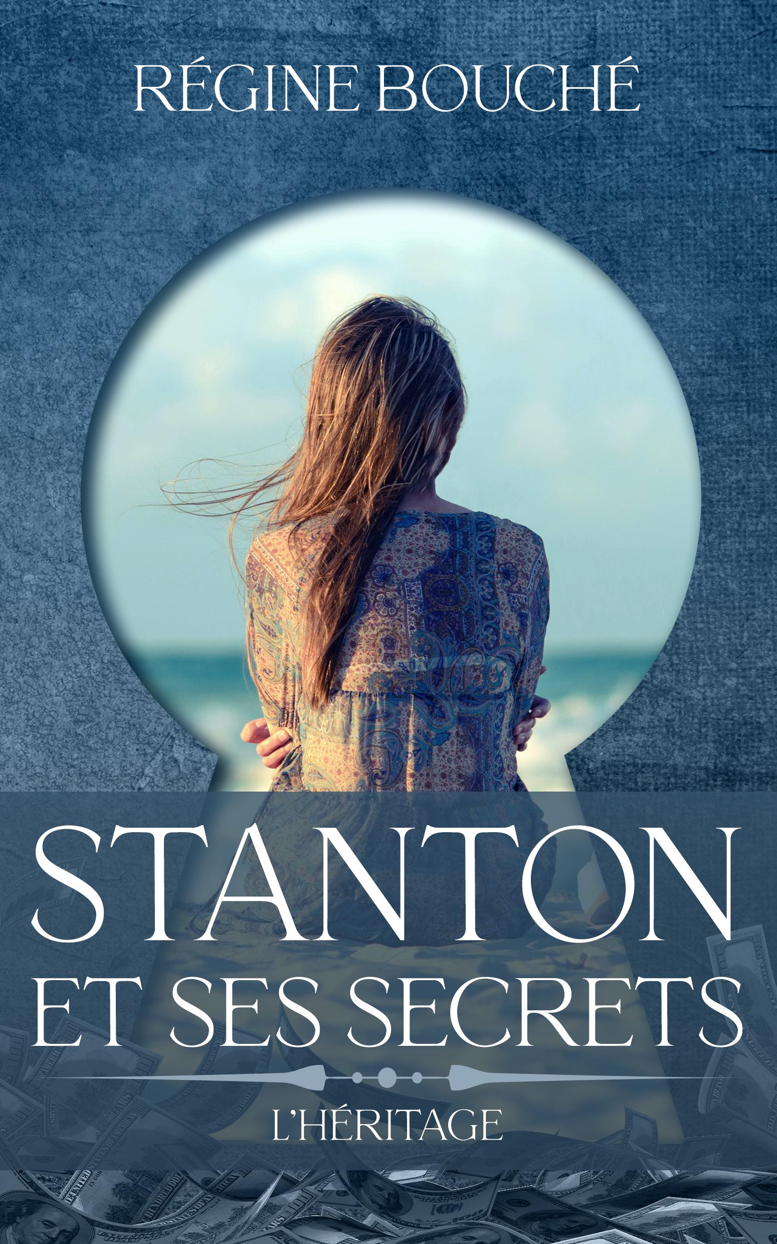 1ère de couverture de Stanton et ses secrets : l'héritage