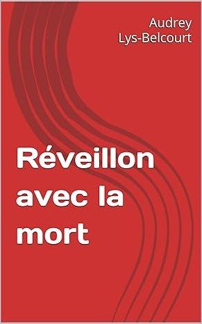 1ère de couverture de Réveillon avec la Mort
