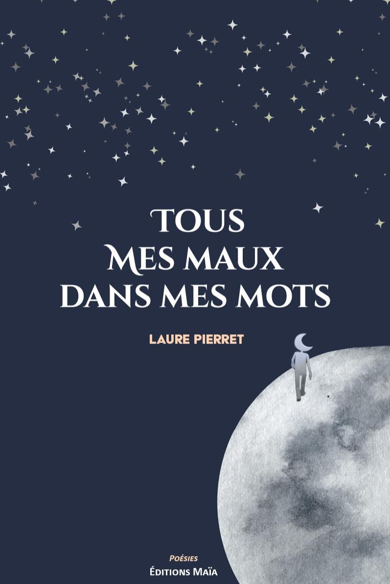 1ère de couverture de Tous mes maux dans mes mots