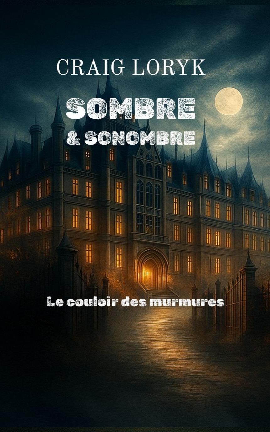 1ère de couverture de Sombre & Sonombre - Le couloir des murmures