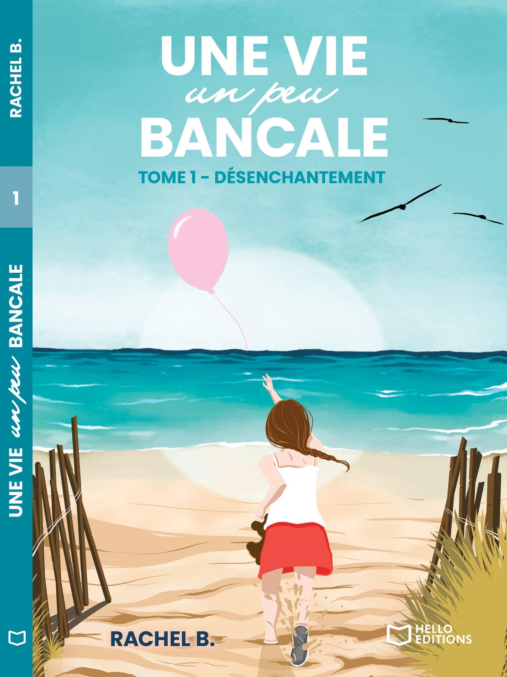 1ère de couverture de Une vie un peu bancale - Tome I Désenchantement