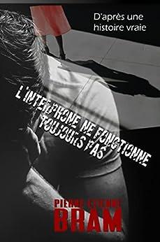 1ère de couverture de L'interphone ne fonctionne toujours pas