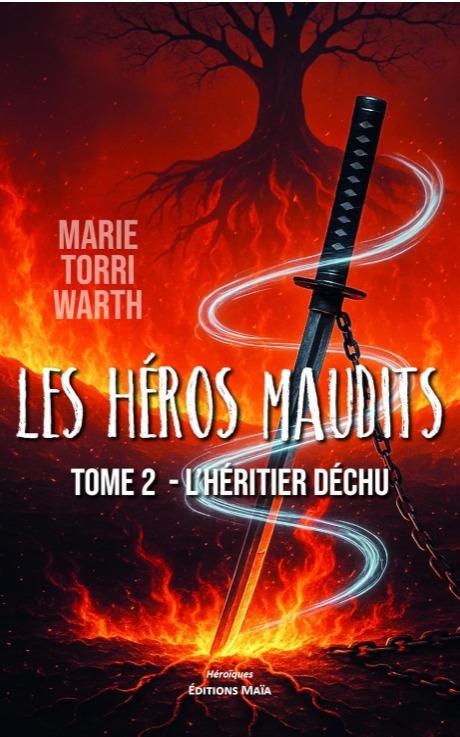 1ère de couverture de Les héros maudits tome 2 : Le héros déchu