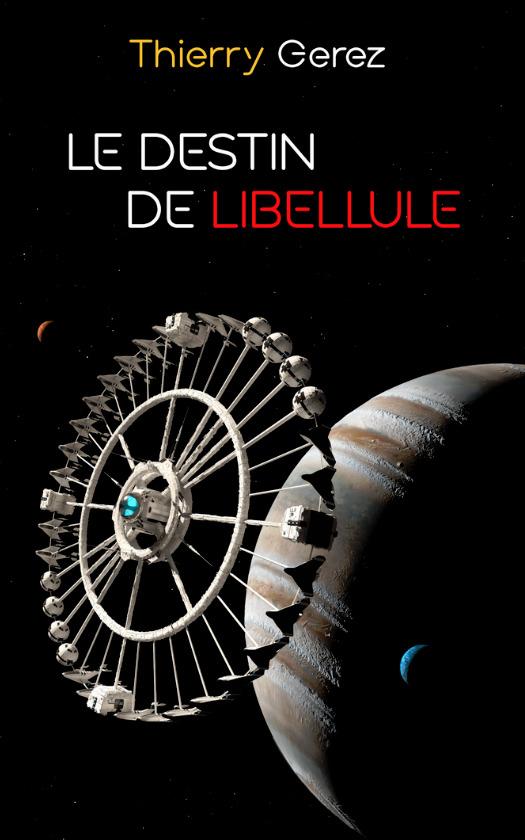 1ère de couverture de Le destin de Libellule