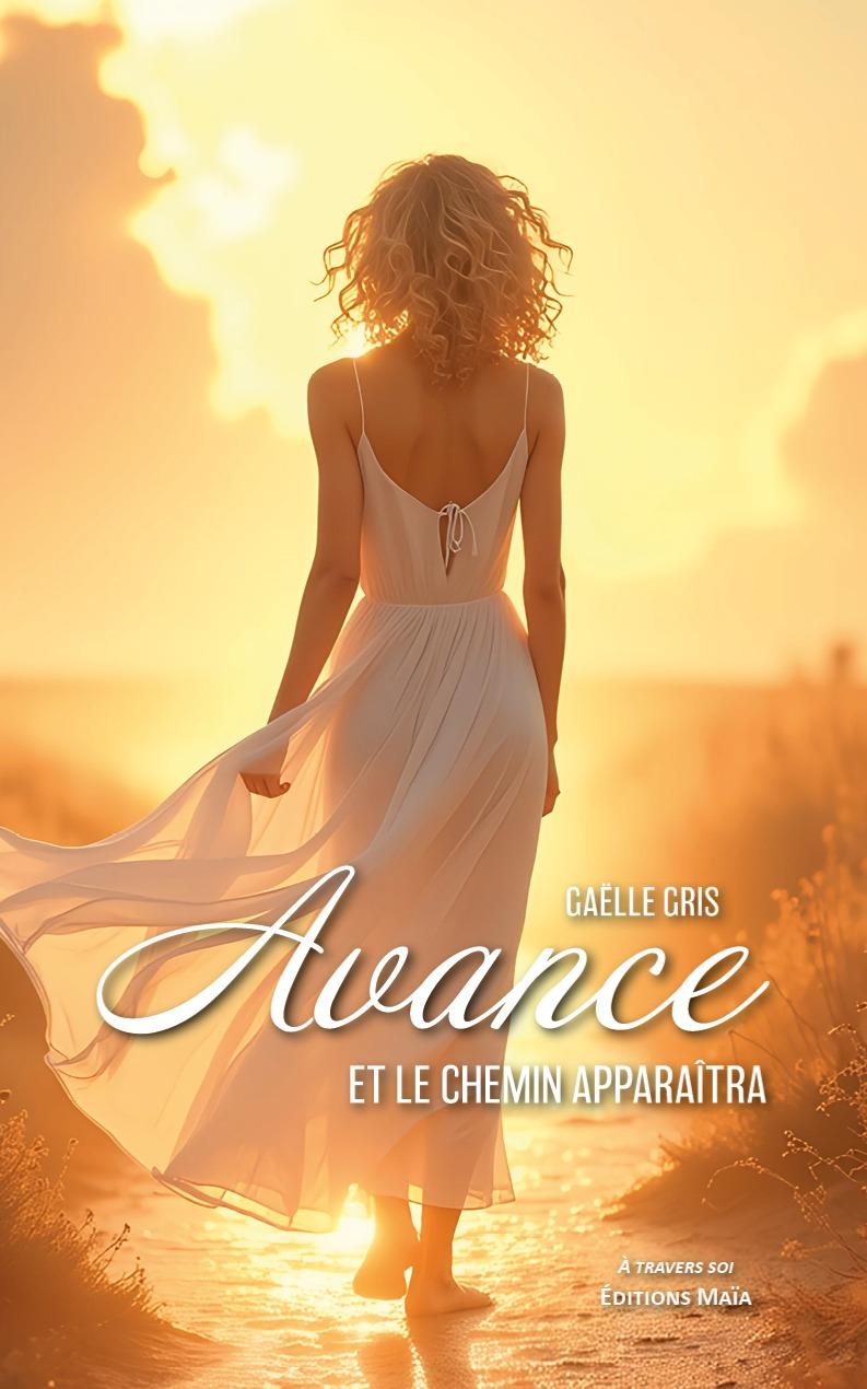 1ère de couverture de Avance et le chemin apparaîtra