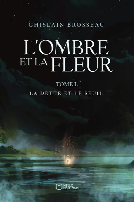 1ère de couverture de L'Ombre et la Fleur - Tome I : La Dette et le Seuil