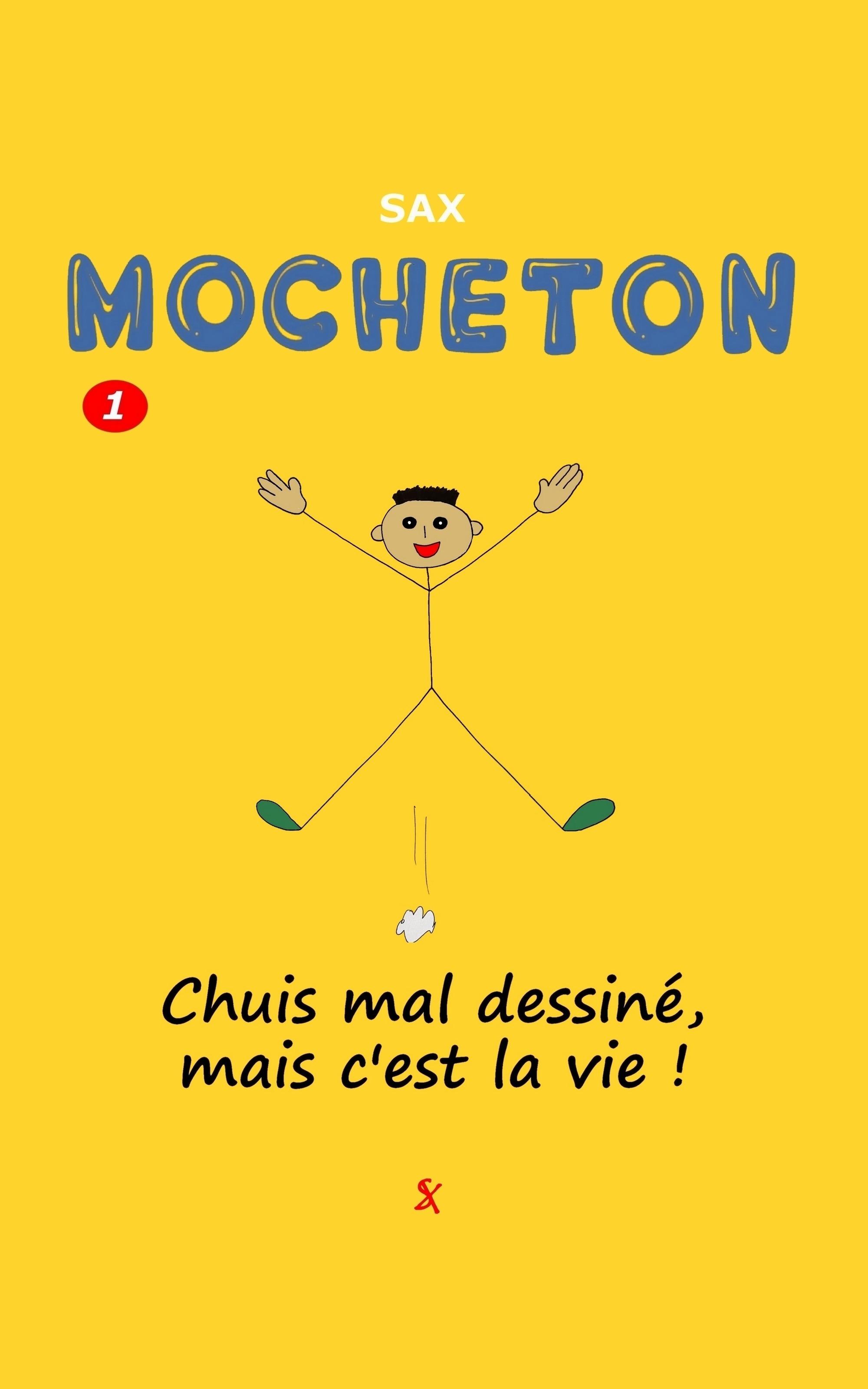 1ère de couverture de Mocheton Tome 1 : Chuis mal dessiné, mais c'est la vie !