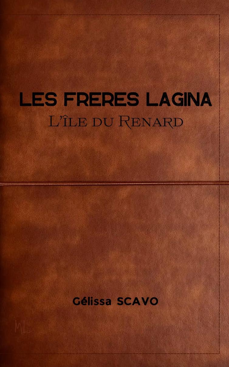 1ère de couverture de Les frères Lagina : L'île du renard